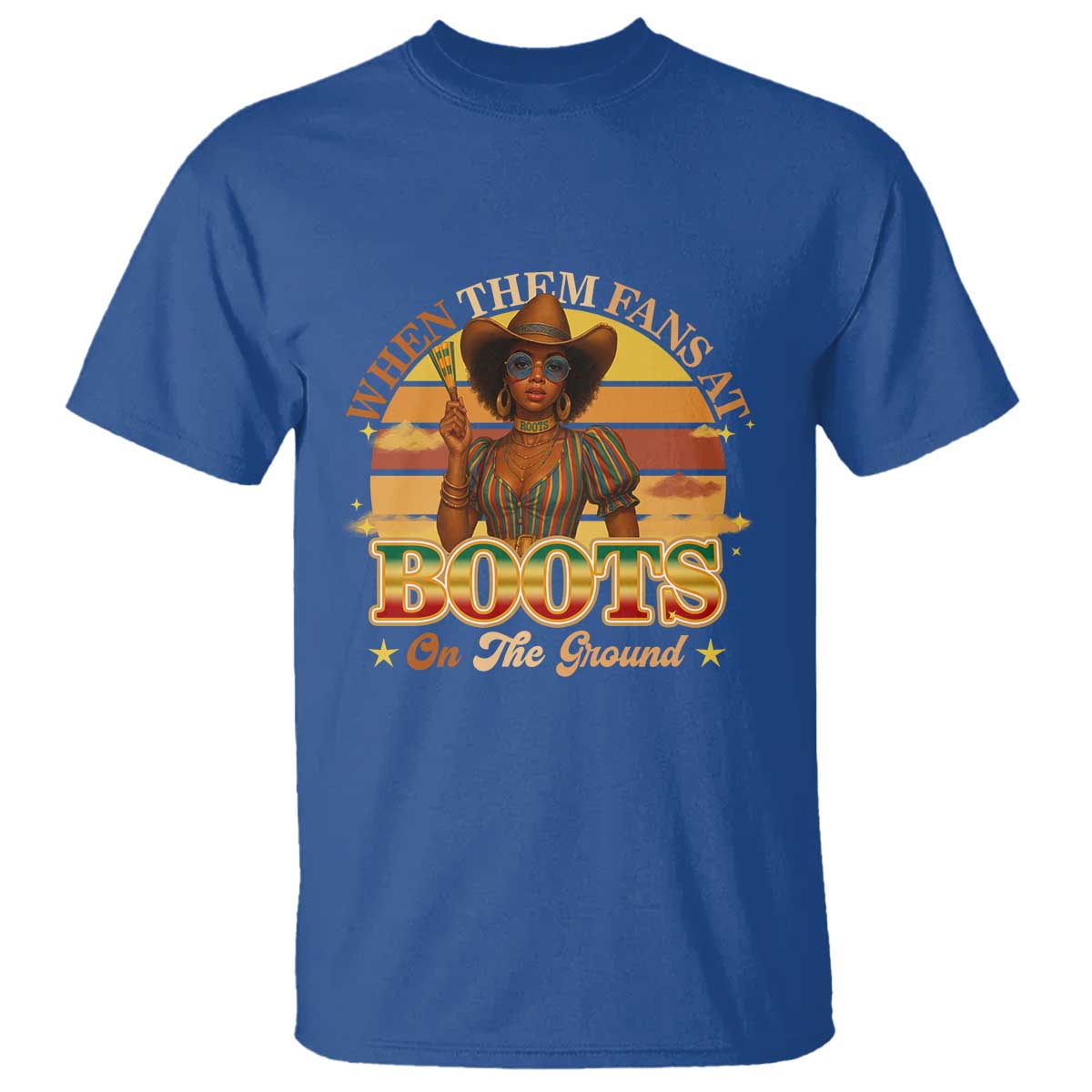 Black Cowgirl Afro Rodeo T Shirt Where Them Fans At Boots On Da Ground - African Pride