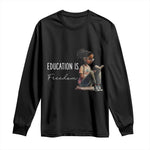 Education Freedom Long Sleeve Shirt Black Teacher Books - African Pride