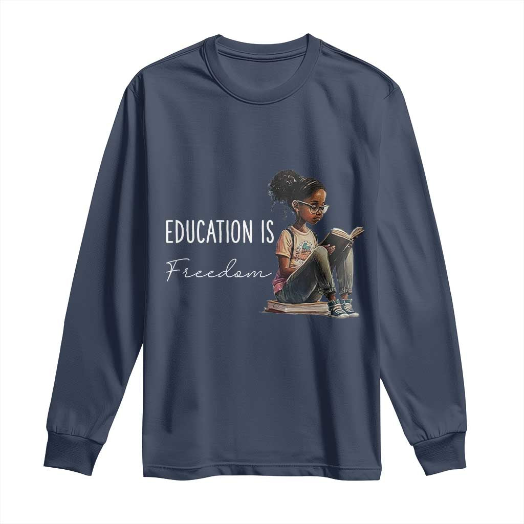 Education Freedom Long Sleeve Shirt Black Teacher Books - African Pride