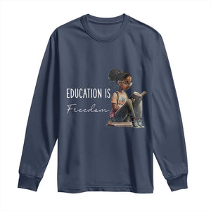 Education Freedom Long Sleeve Shirt Black Teacher Books - African Pride