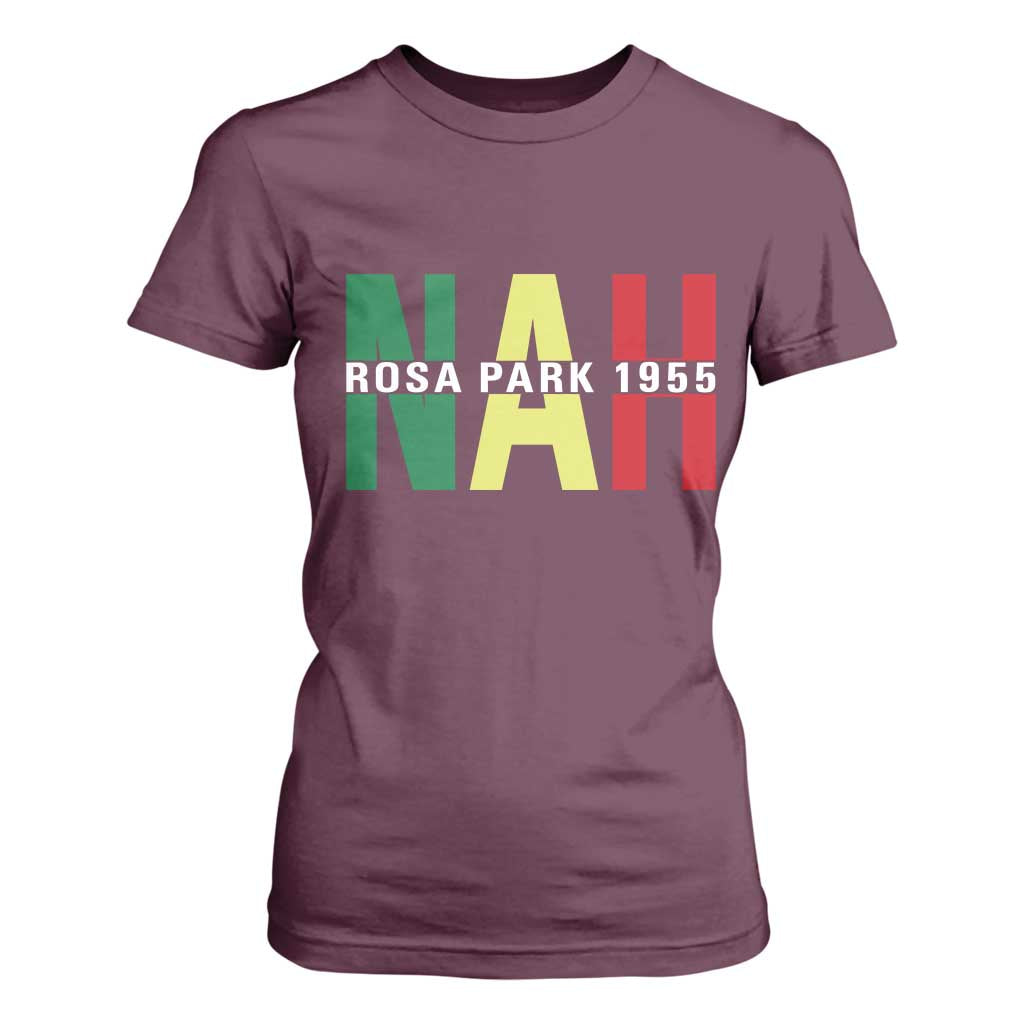 Nah Rosa Parks Quote T Shirt For Women Black Movement Protest - African Pride