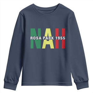 Nah Rosa Parks Quote Youth Sweatshirt Black Movement Protest - African Pride