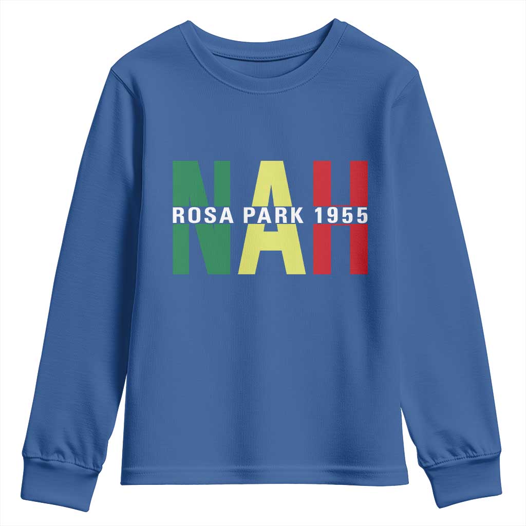 Nah Rosa Parks Quote Youth Sweatshirt Black Movement Protest - African Pride