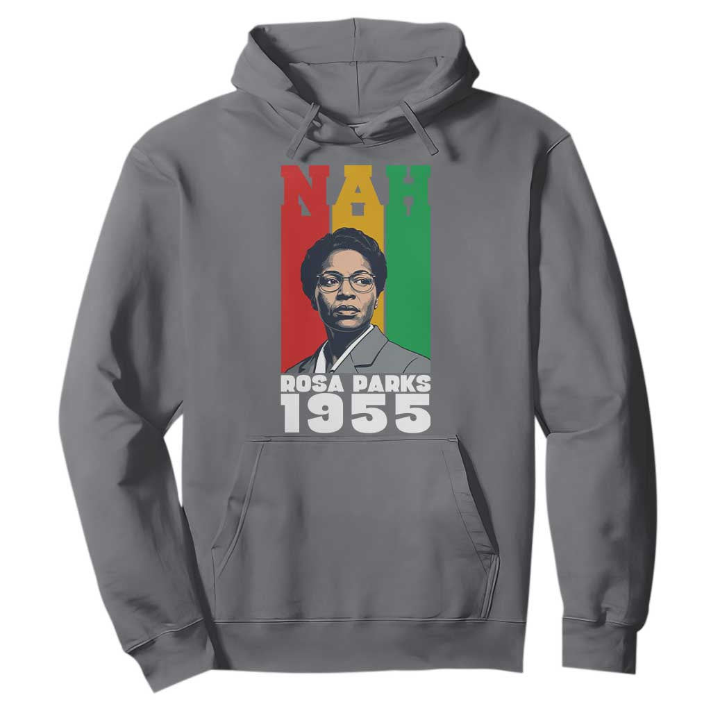 Nah Rosa Parks Quote Hoodie Civil Rights African American - African Pride