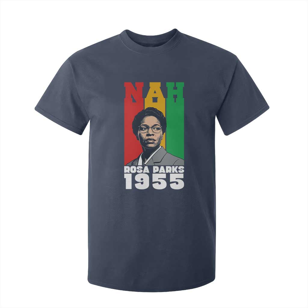 Nah Rosa Parks Quote T Shirt For Kid Civil Rights African American - African Pride