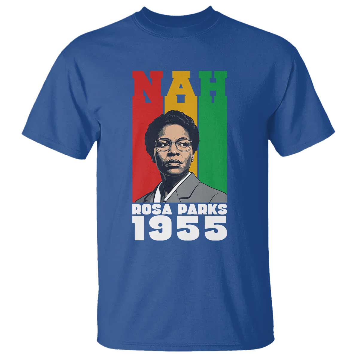Nah Rosa Parks Quote T Shirt Civil Rights African American - African Pride