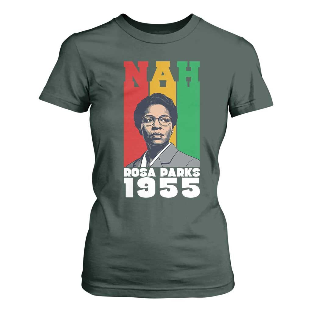 Nah Rosa Parks Quote T Shirt For Women Civil Rights African American - African Pride