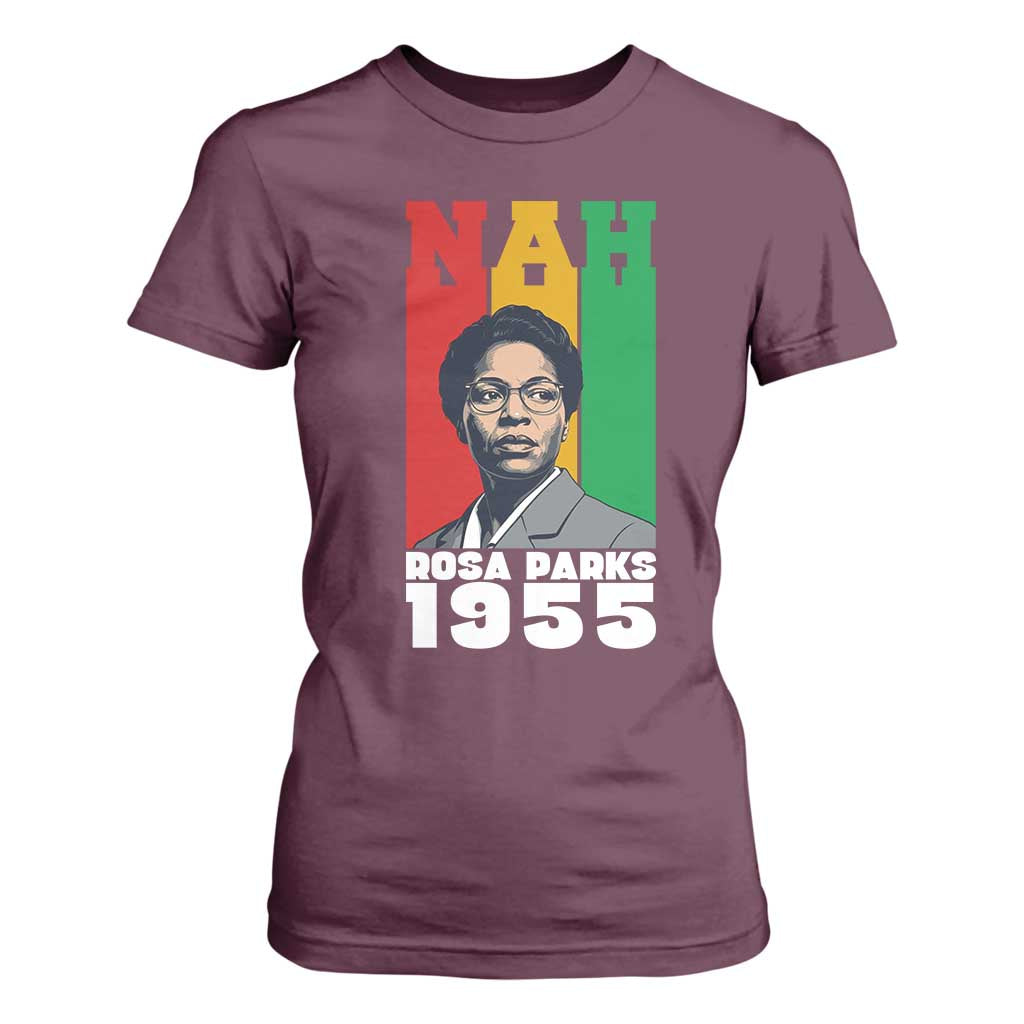 Nah Rosa Parks Quote T Shirt For Women Civil Rights African American - African Pride