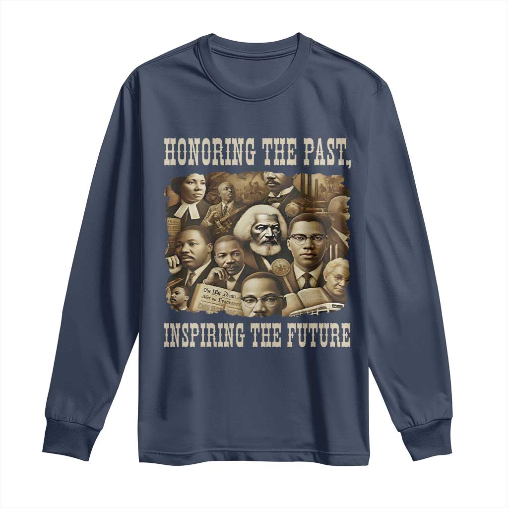 Honoring The Past Inspiring The Future Long Sleeve Shirt Black History Month - African Pride