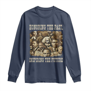 Honoring The Past Inspiring The Future Long Sleeve Shirt Black History Month - African Pride