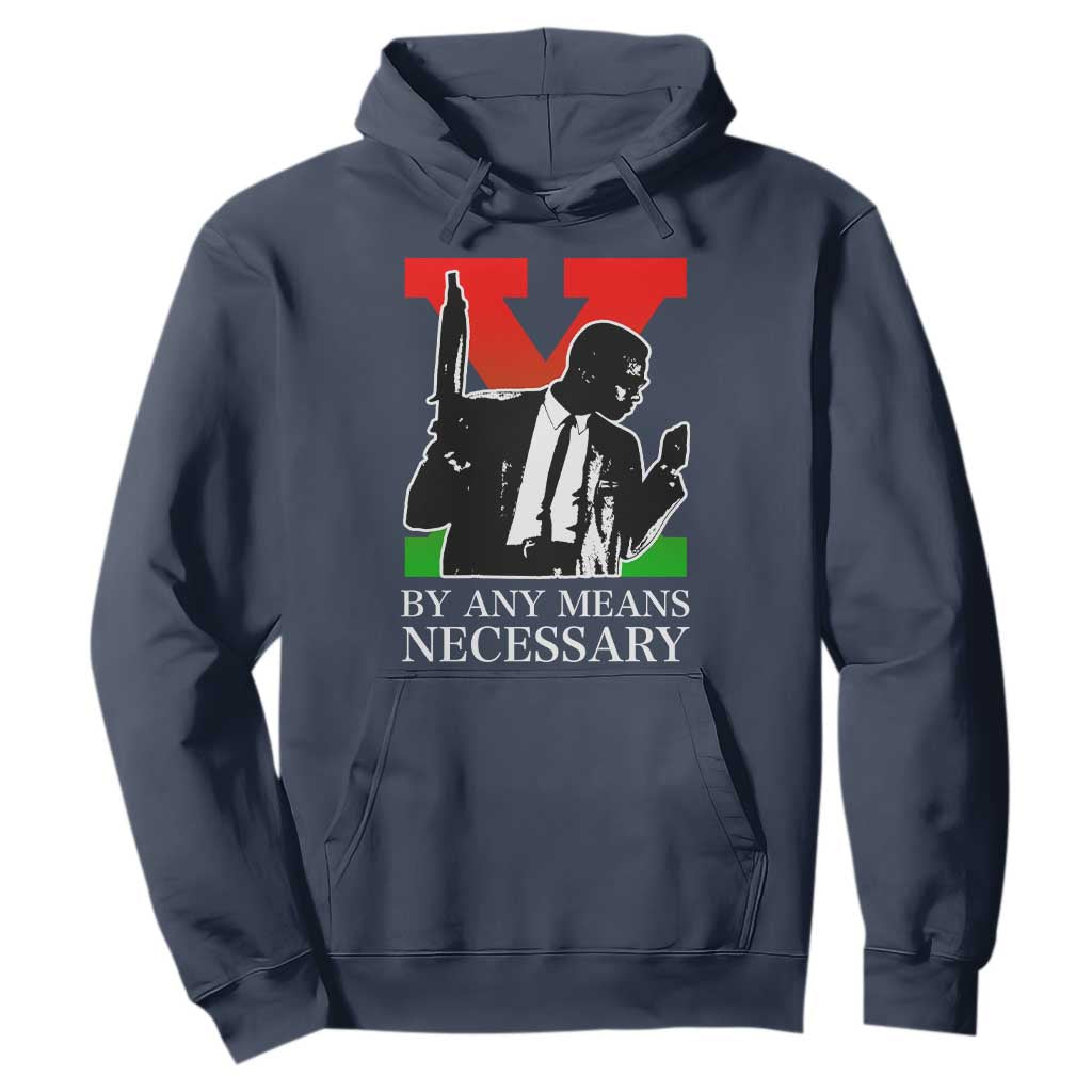 Malcolm X Hoodie By Any Means Necessary - African Pride