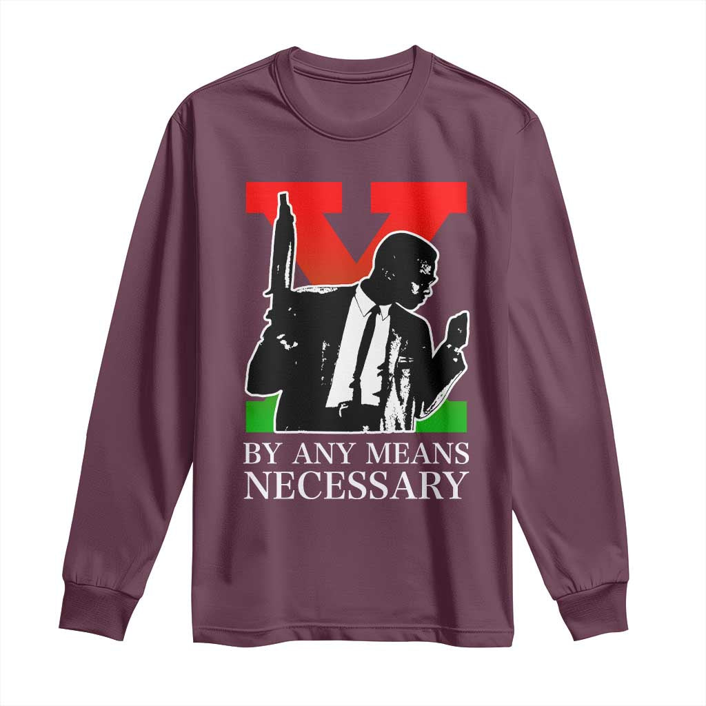 Malcolm X Long Sleeve Shirt By Any Means Necessary - African Pride