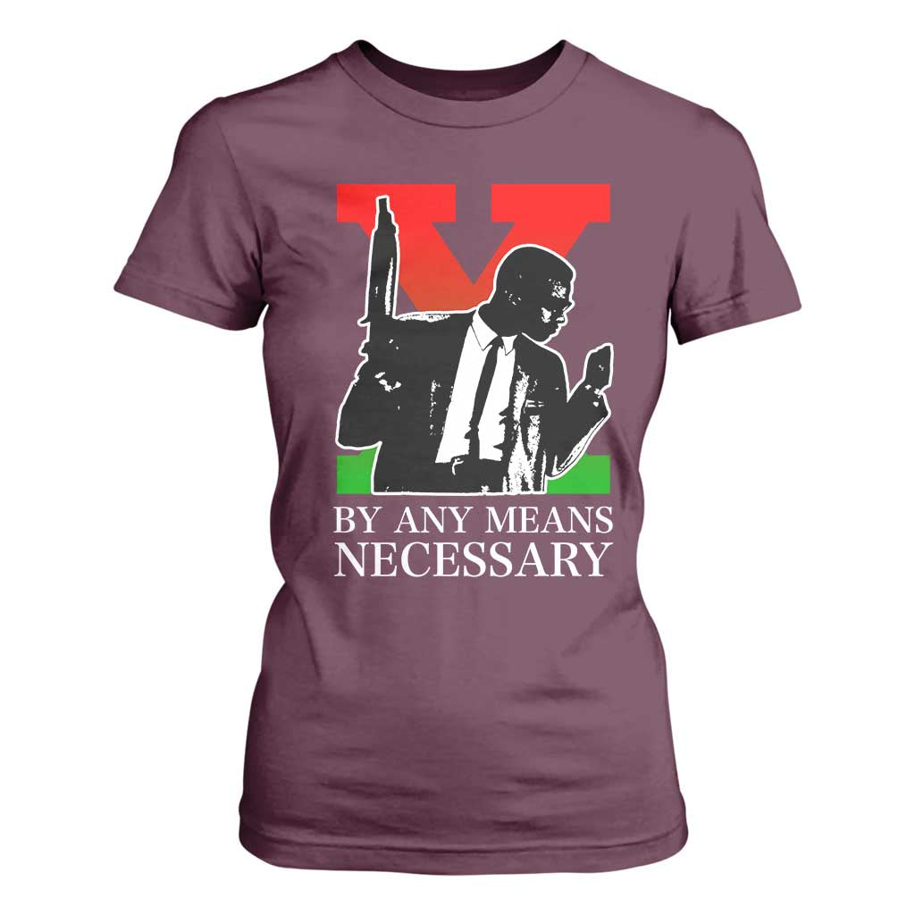 Malcolm X T Shirt For Women By Any Means Necessary - African Pride