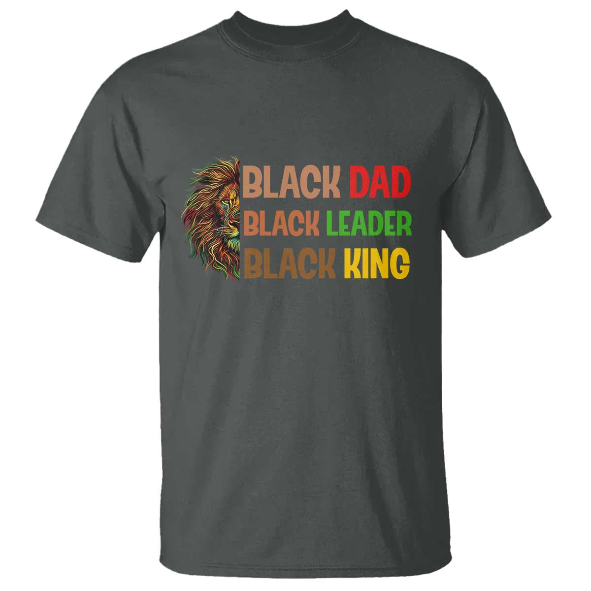 Black Affrican Melanin T Shirt Lion Father Day Dad Leader Black King