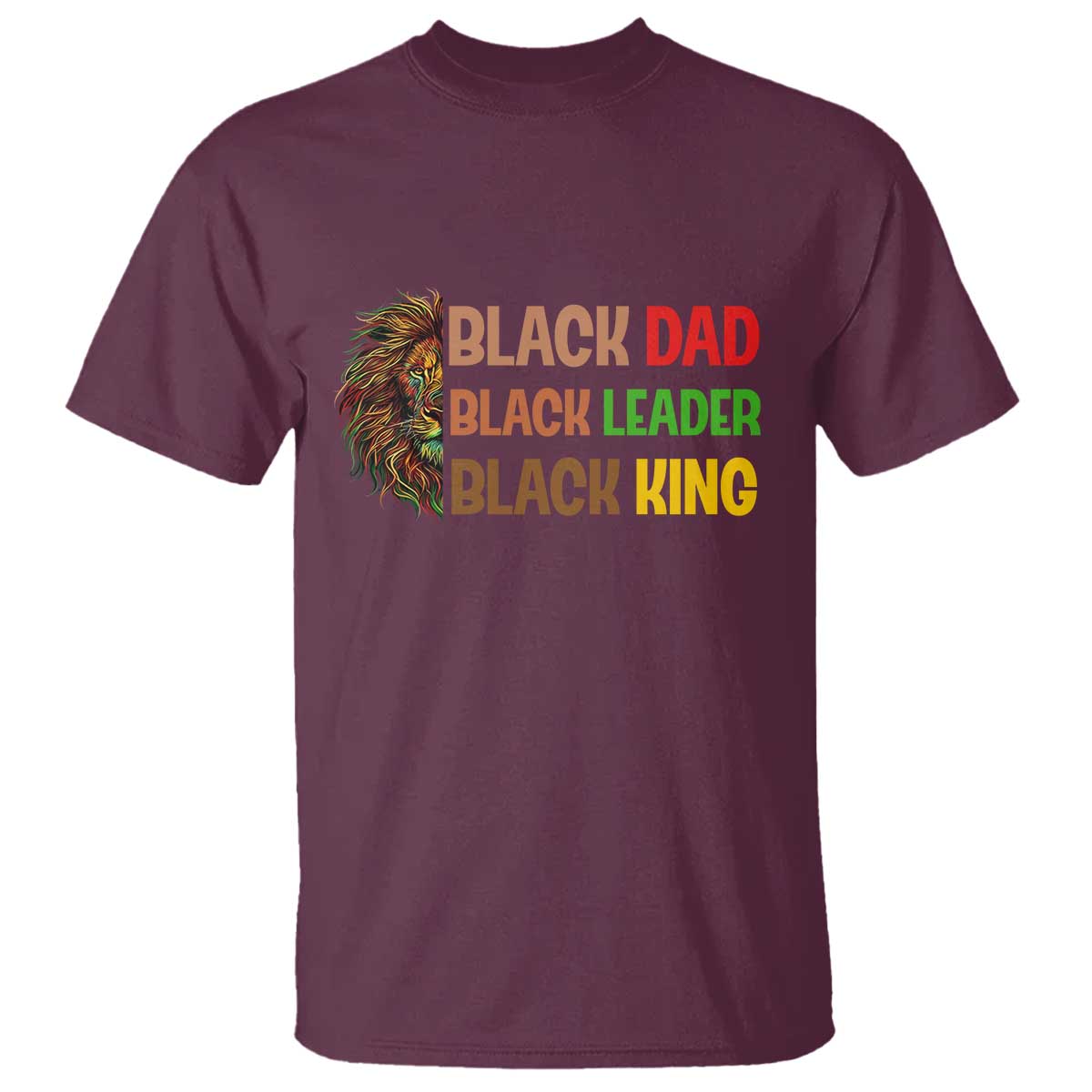 Black Affrican Melanin T Shirt Lion Father Day Dad Leader Black King