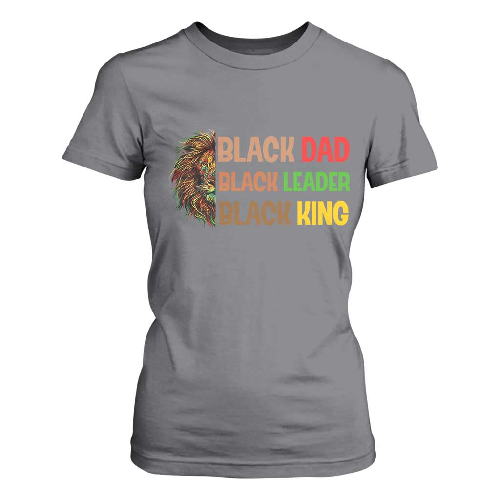 Black Affrican Melanin T Shirt For Women Lion Father Day Dad Leader Black King