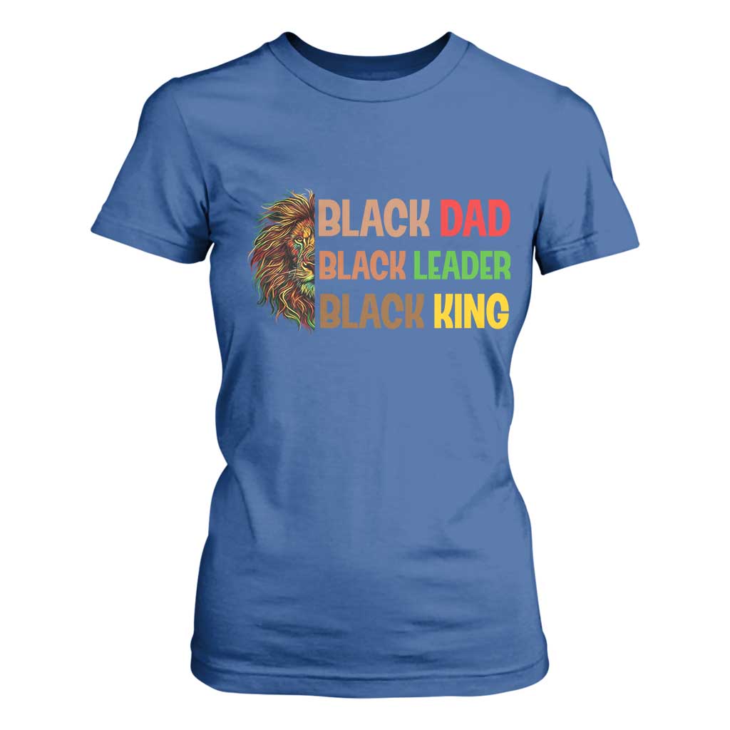 Black Affrican Melanin T Shirt For Women Lion Father Day Dad Leader Black King