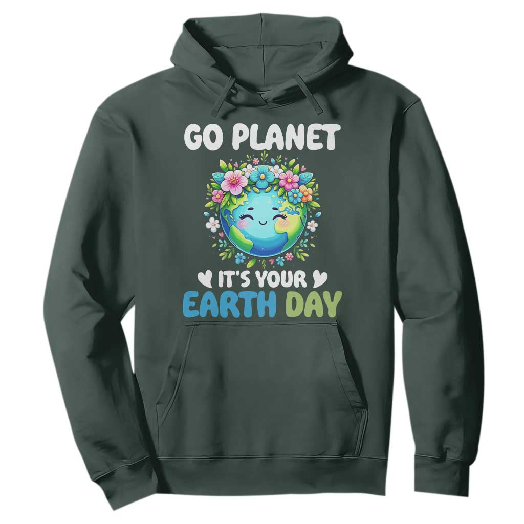 Go Planet It's Your Earth Day Hoodie Funny Sarcastic Nature Lover