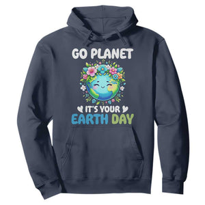 Go Planet It's Your Earth Day Hoodie Funny Sarcastic Nature Lover