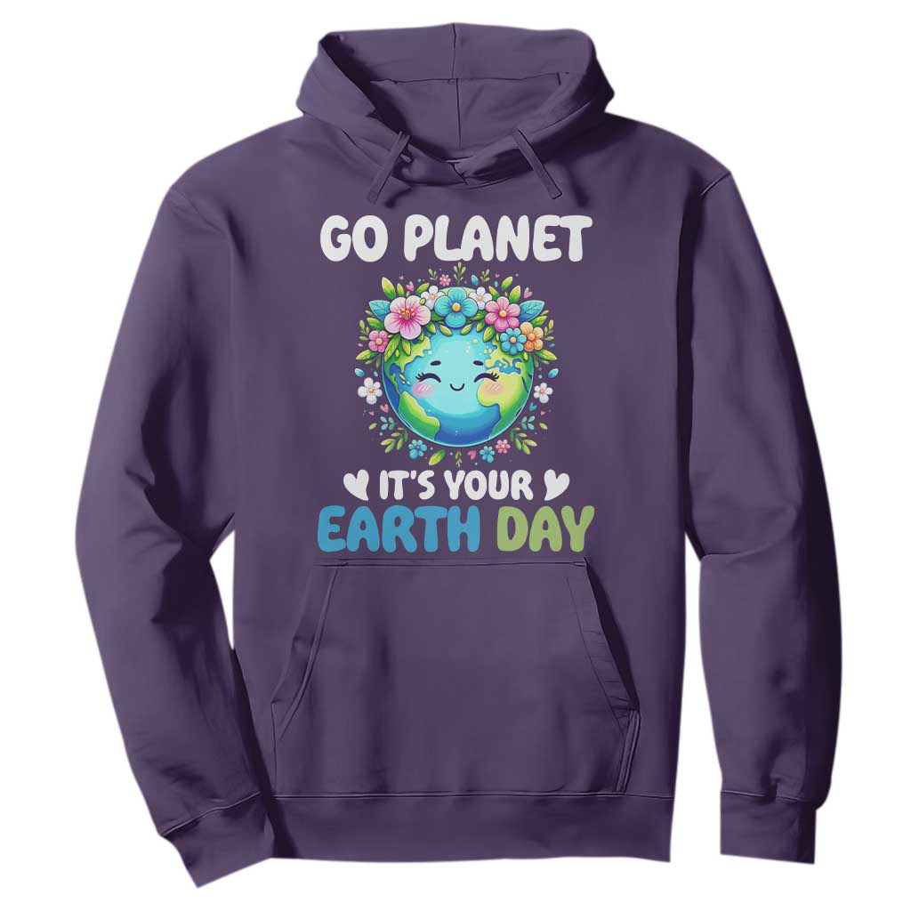 Go Planet It's Your Earth Day Hoodie Funny Sarcastic Nature Lover