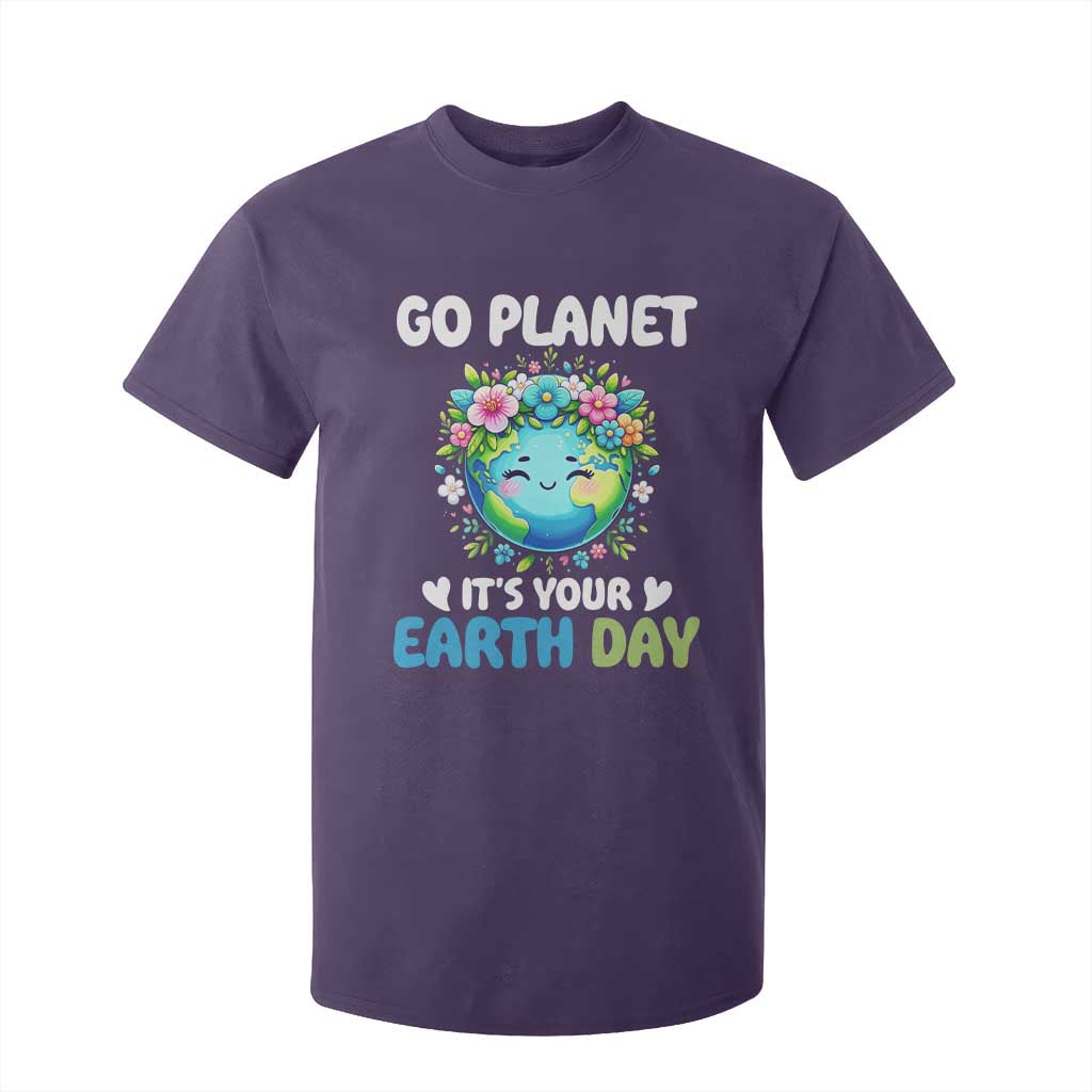 Go Planet It's Your Earth Day T Shirt For Kid Funny Sarcastic Nature Lover