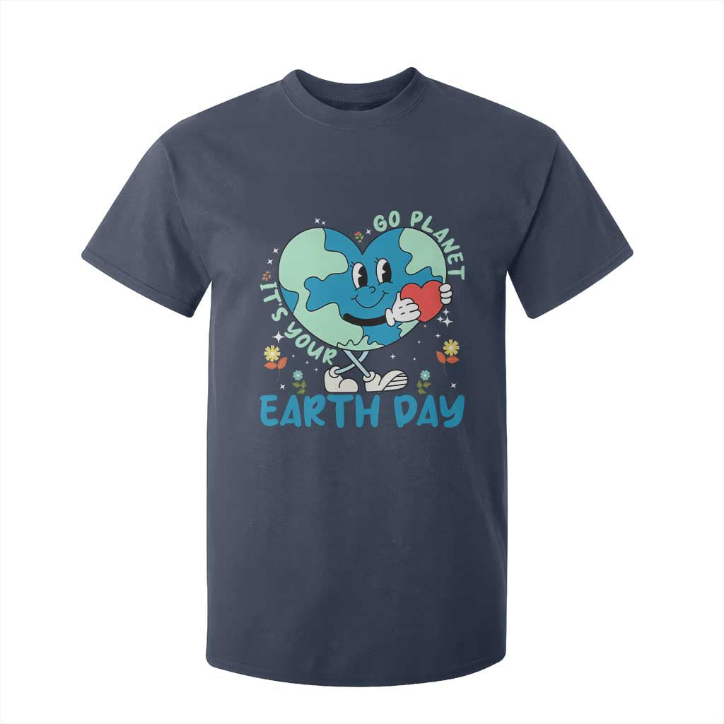 Go Planet It's Your Earth Day T Shirt For Kid Cute Nature Lover Heart Earth