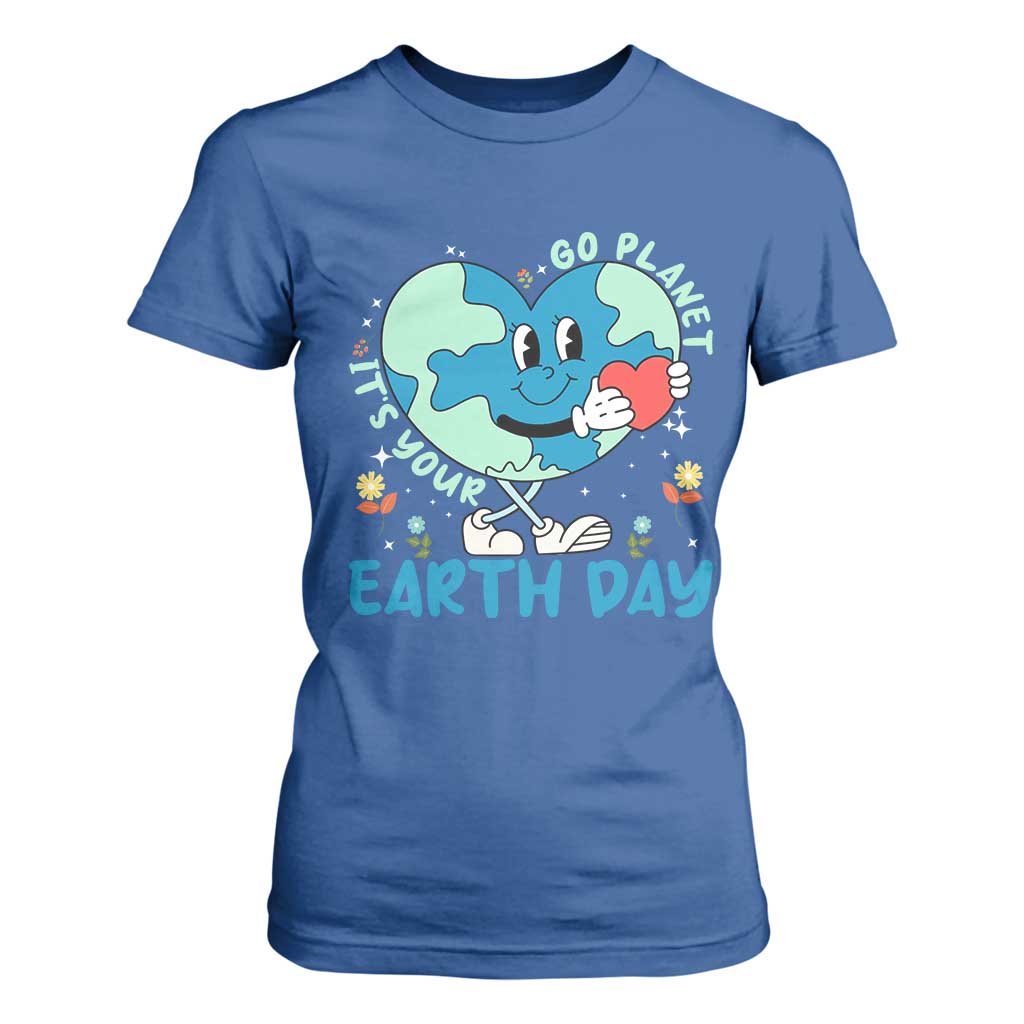 Go Planet It's Your Earth Day T Shirt For Women Cute Nature Lover Heart Earth