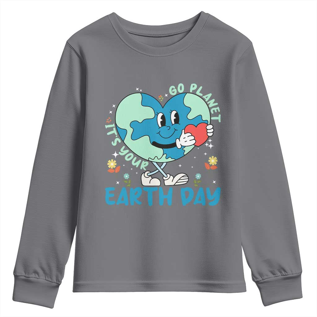 Go Planet It's Your Earth Day Youth Sweatshirt Cute Nature Lover Heart Earth