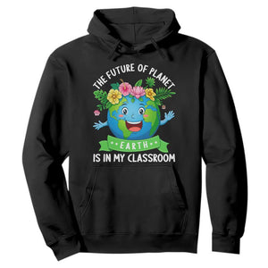 The Future Of Planet Is In My Classroom Hoodie Cute Earth with Floral Earth Day