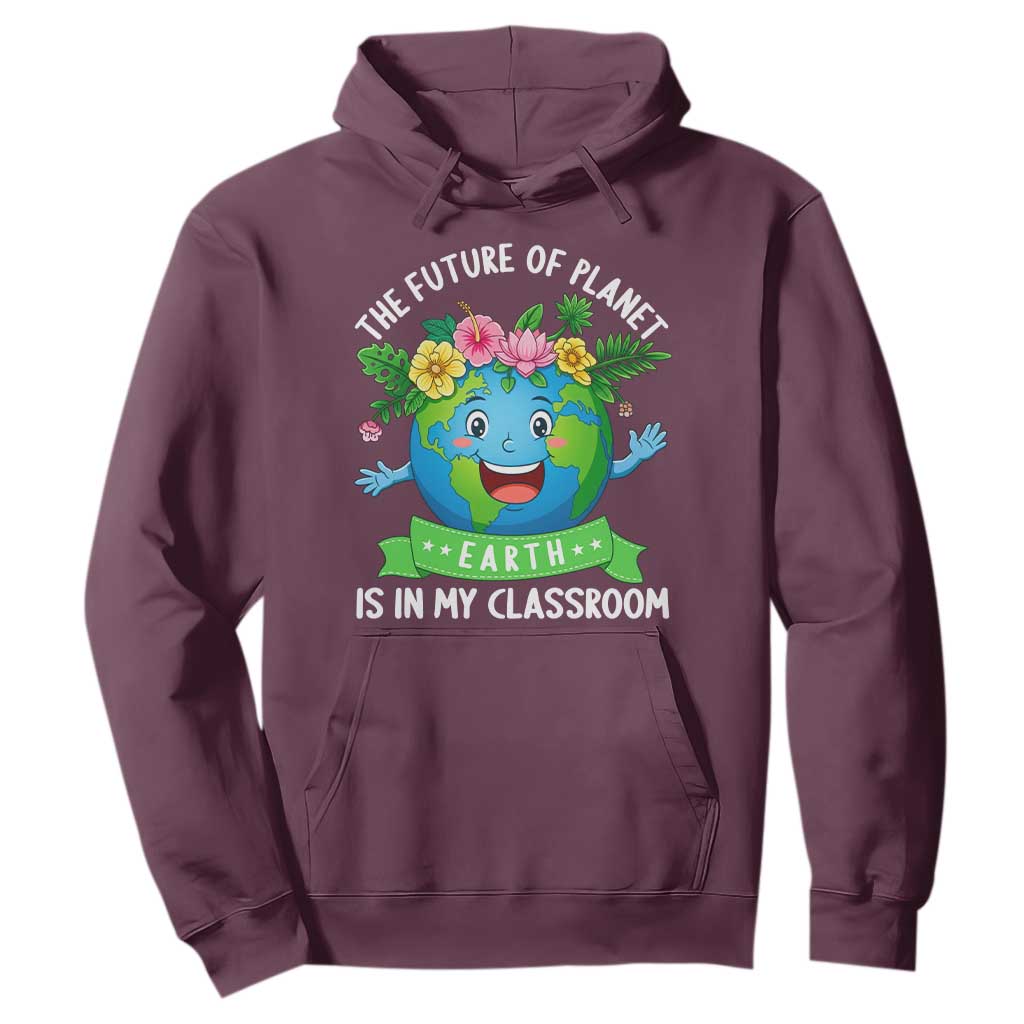 The Future Of Planet Is In My Classroom Hoodie Cute Earth with Floral Earth Day