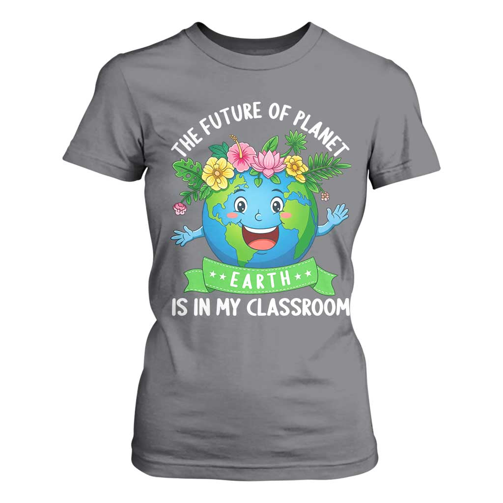 The Future Of Planet Is In My Classroom T Shirt For Women Cute Earth with Floral Earth Day