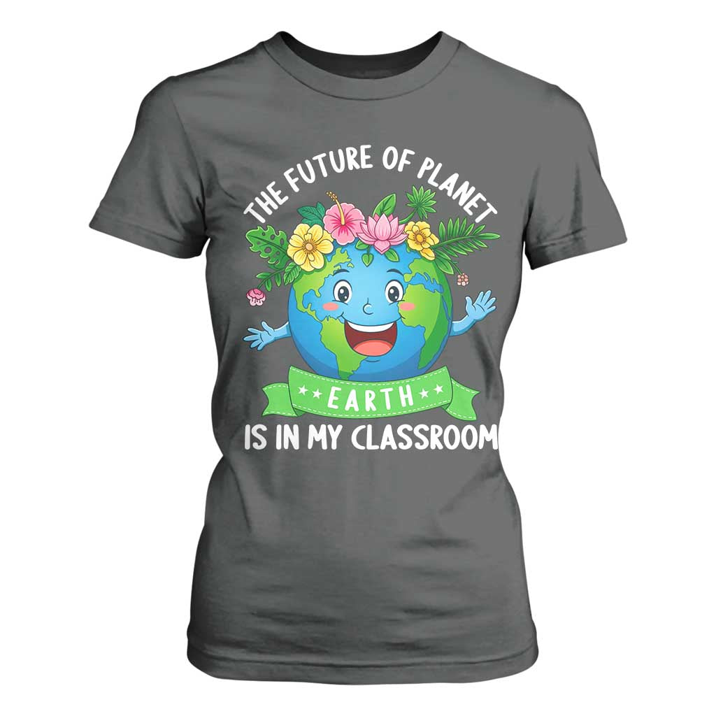 The Future Of Planet Is In My Classroom T Shirt For Women Cute Earth with Floral Earth Day