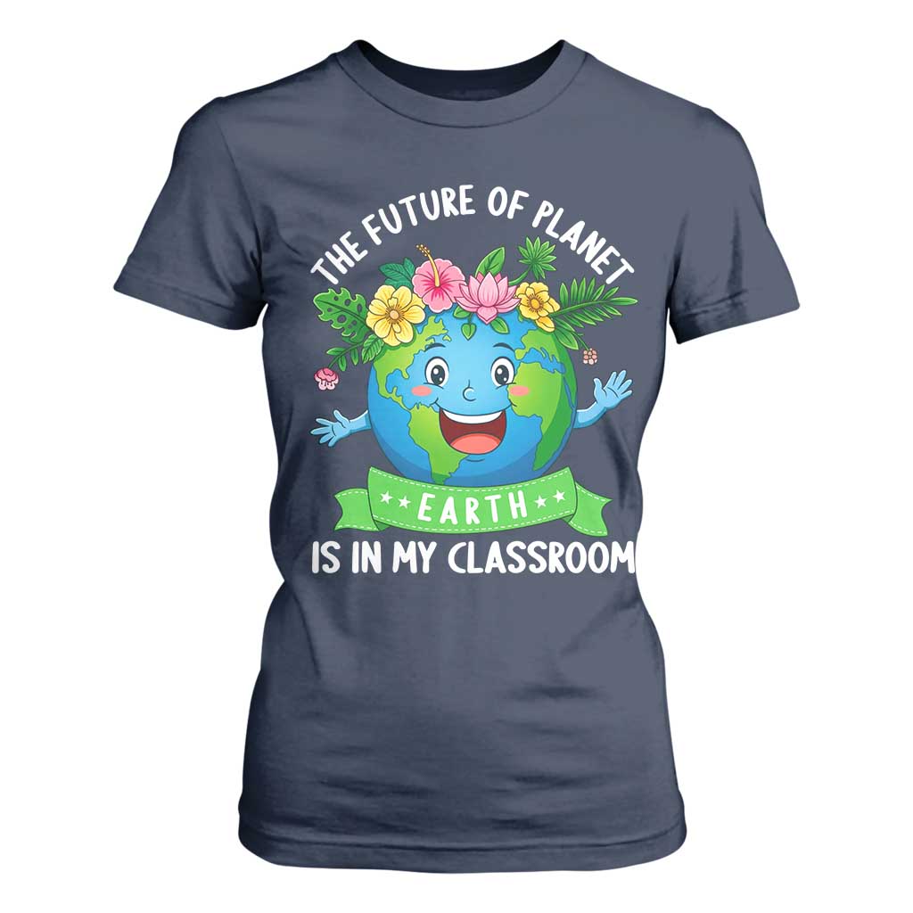 The Future Of Planet Is In My Classroom T Shirt For Women Cute Earth with Floral Earth Day