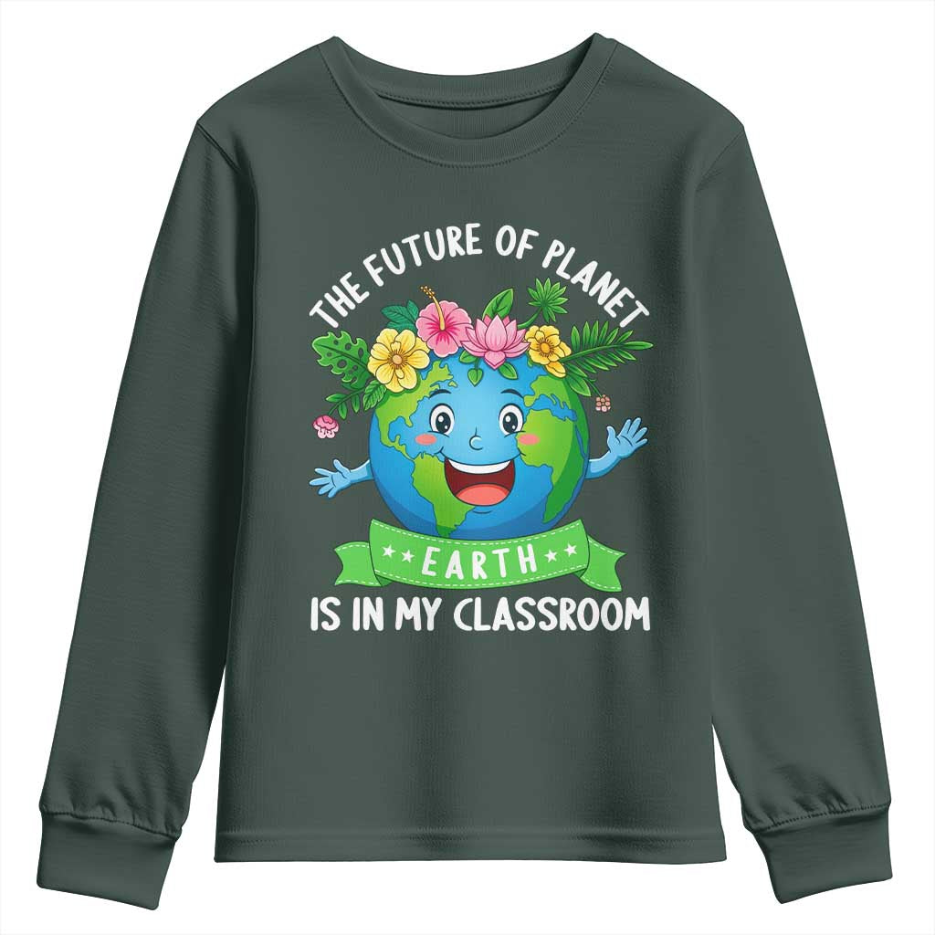 The Future Of Planet Is In My Classroom Youth Sweatshirt Cute Earth with Floral Earth Day