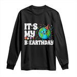 Earth Day Birthday Long Sleeve Shirt April 22 Nature Lover Eco Birthday Party Gift