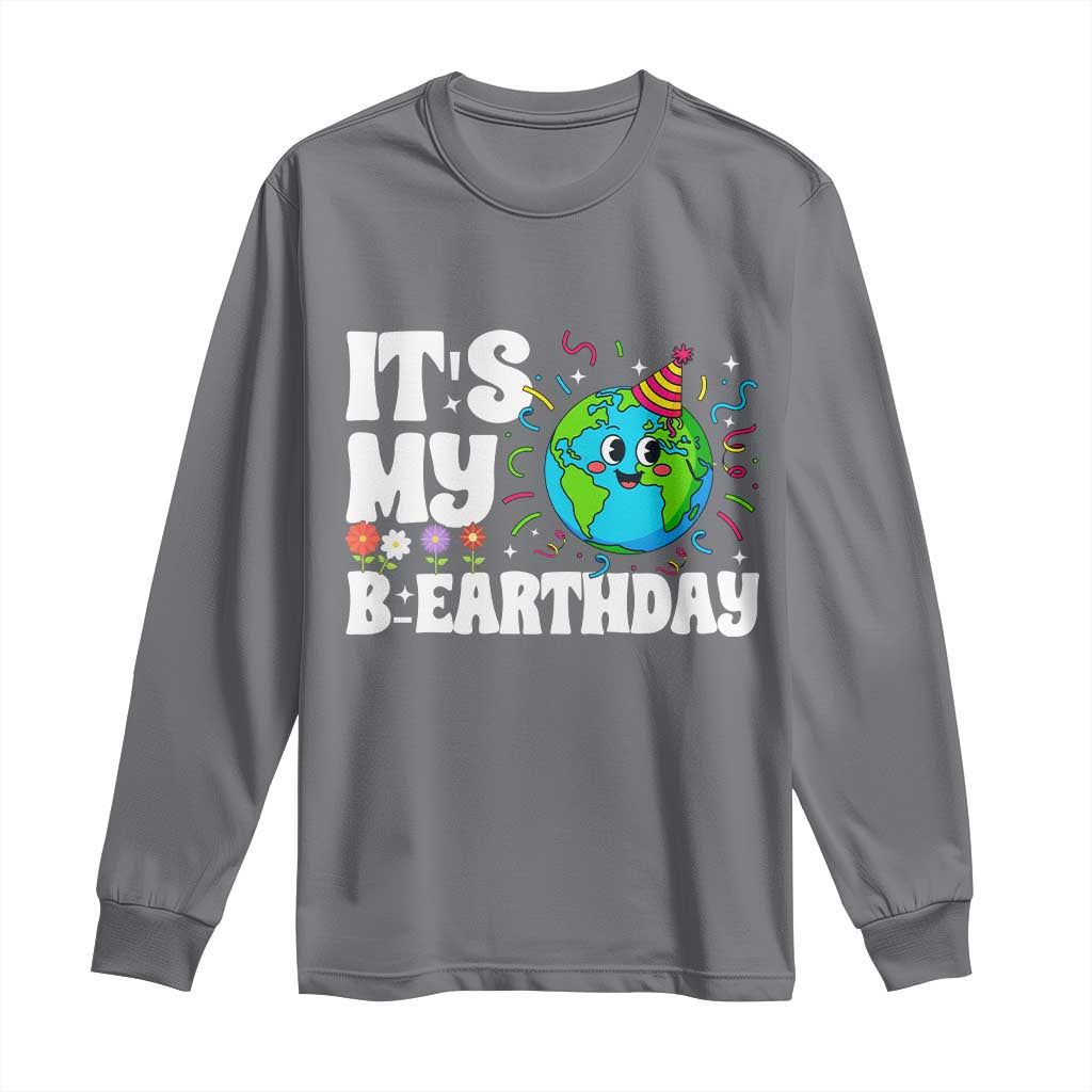 Earth Day Birthday Long Sleeve Shirt April 22 Nature Lover Eco Birthday Party Gift