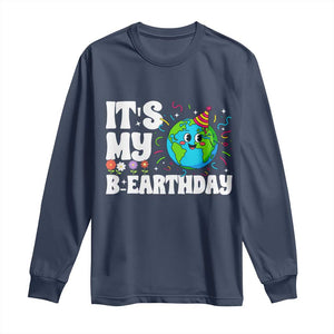 Earth Day Birthday Long Sleeve Shirt April 22 Nature Lover Eco Birthday Party Gift