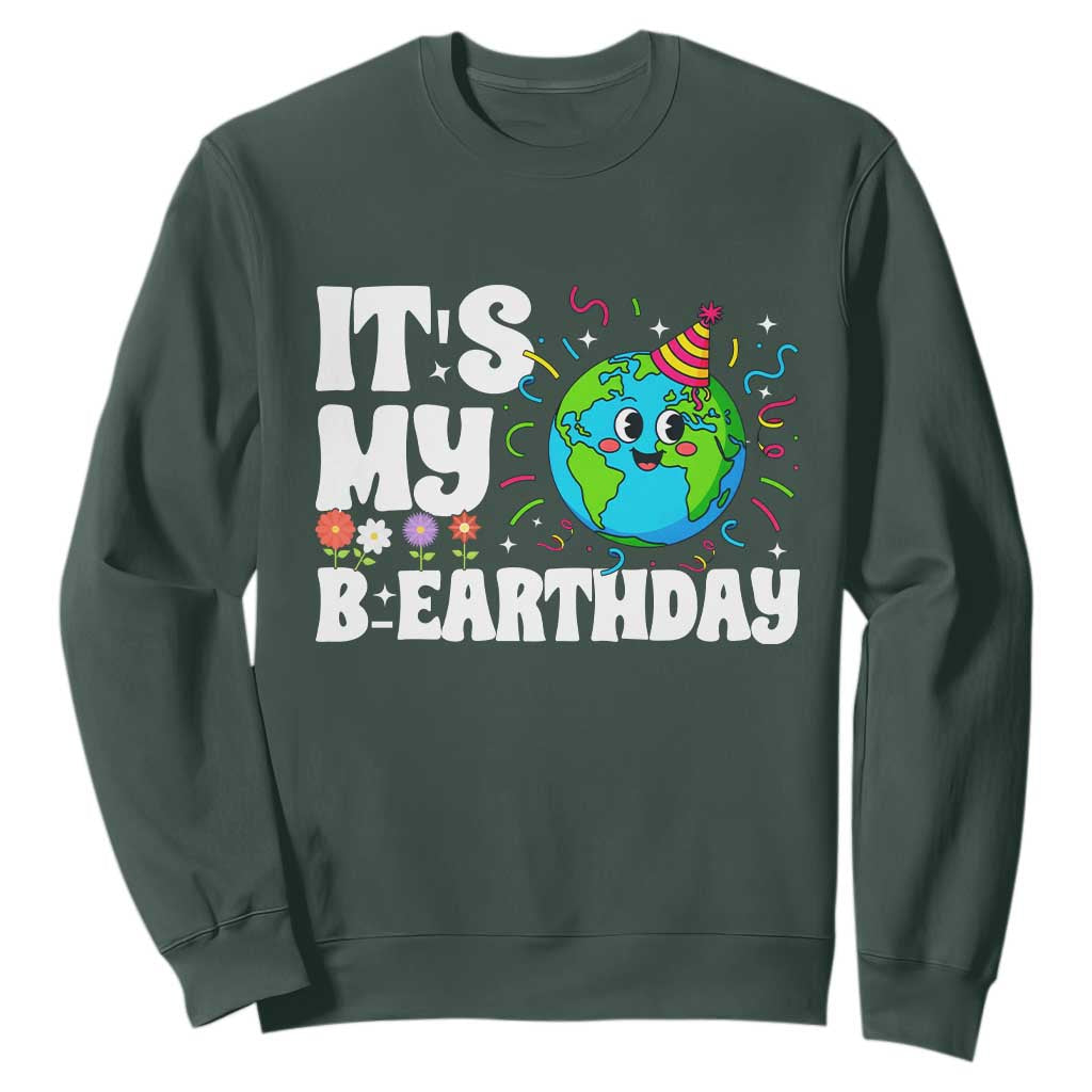 Earth Day Birthday Sweatshirt April 22 Nature Lover Eco Birthday Party Gift