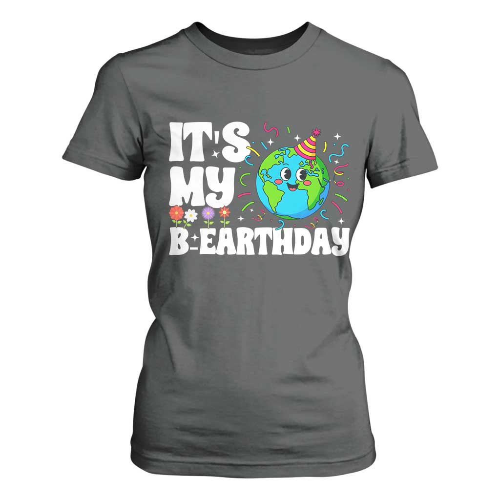 Earth Day Birthday T Shirt For Women April 22 Nature Lover Eco Birthday Party Gift