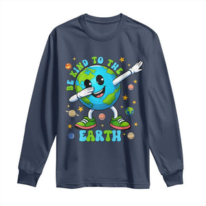 Be Kind To The Earth Long Sleeve Shirt Cute Environmental Awareness Earth Day