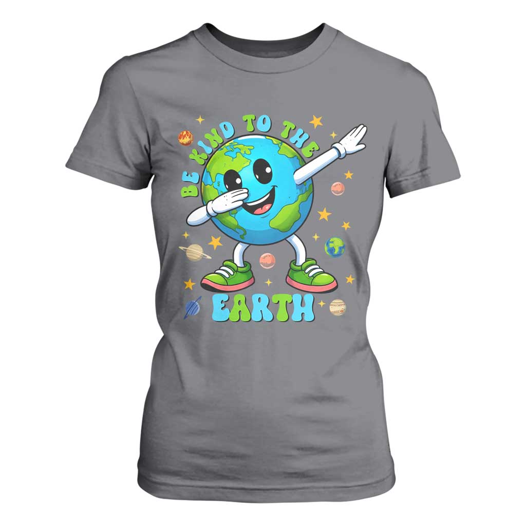 Be Kind To The Earth T Shirt For Women Cute Environmental Awareness Earth Day