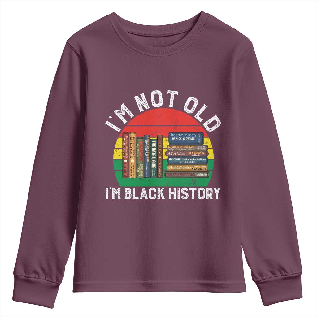 Black History Month Youth Sweatshirt I Am Not Old I Am Black History Month - African Pride