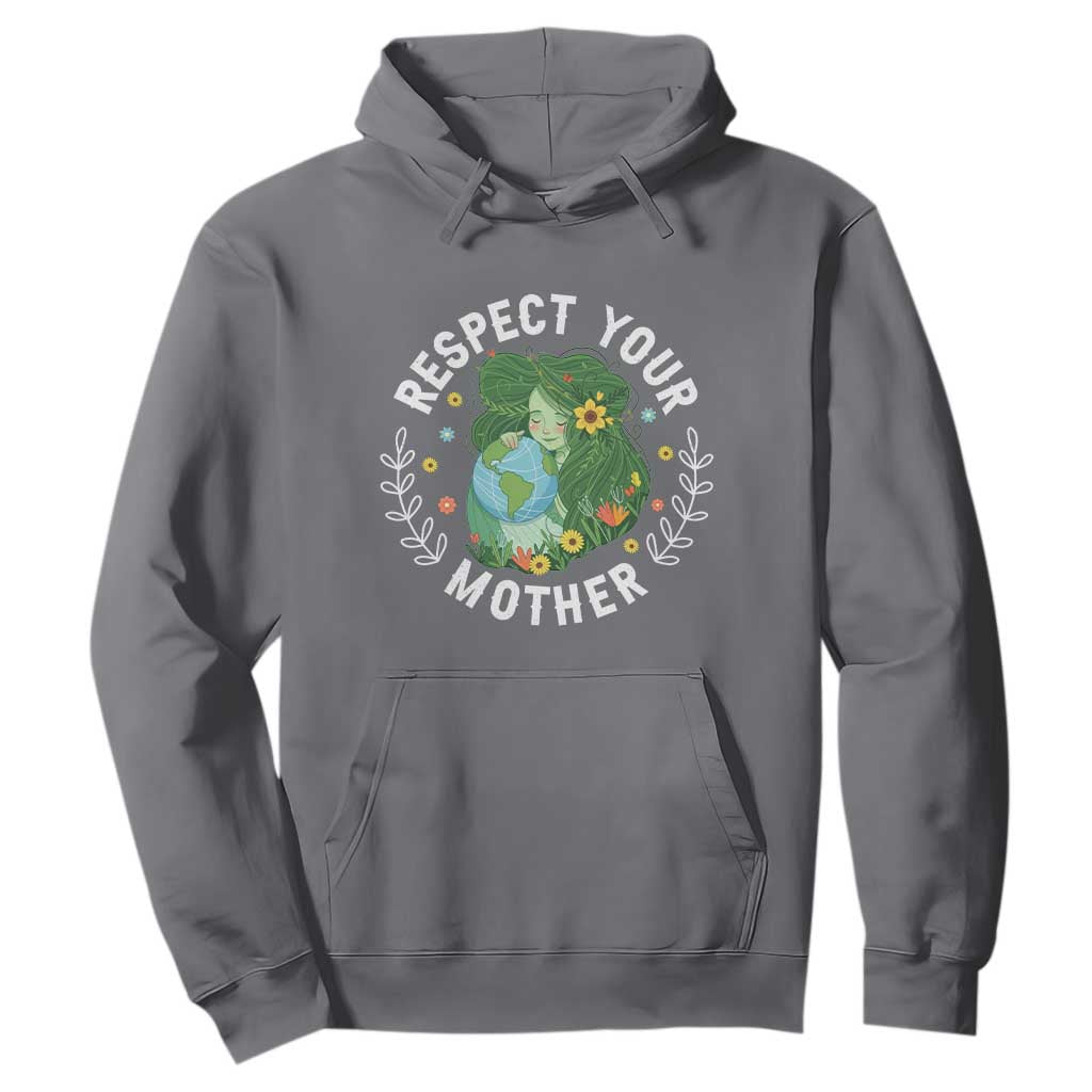 Respect Your Mother Hoodie Earth Mother Women Girl