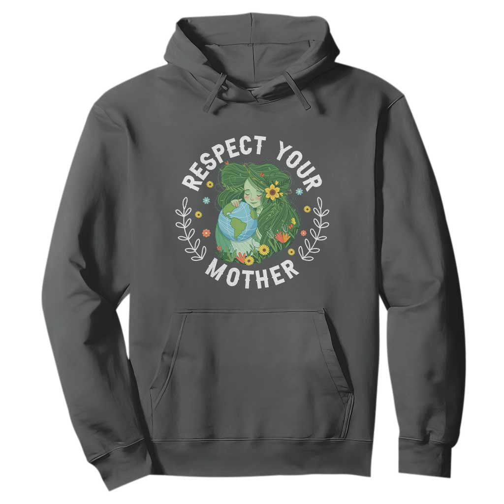 Respect Your Mother Hoodie Earth Mother Women Girl