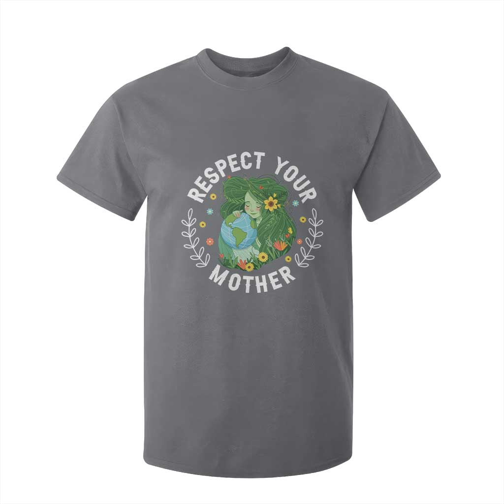 Respect Your Mother T Shirt For Kid Earth Mother Women Girl