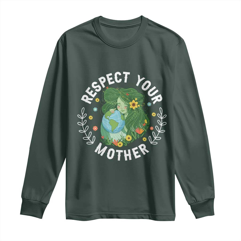 Respect Your Mother Long Sleeve Shirt Earth Mother Women Girl