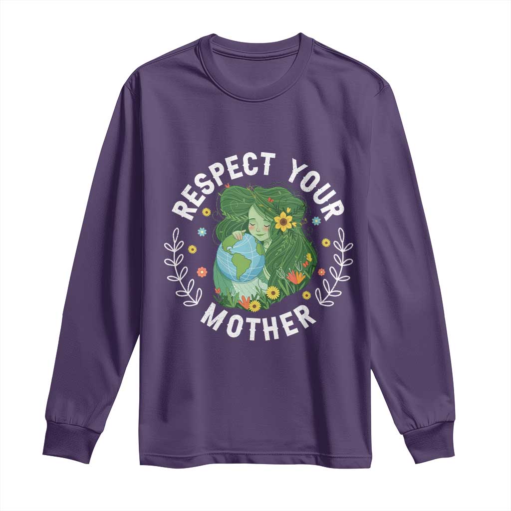 Respect Your Mother Long Sleeve Shirt Earth Mother Women Girl