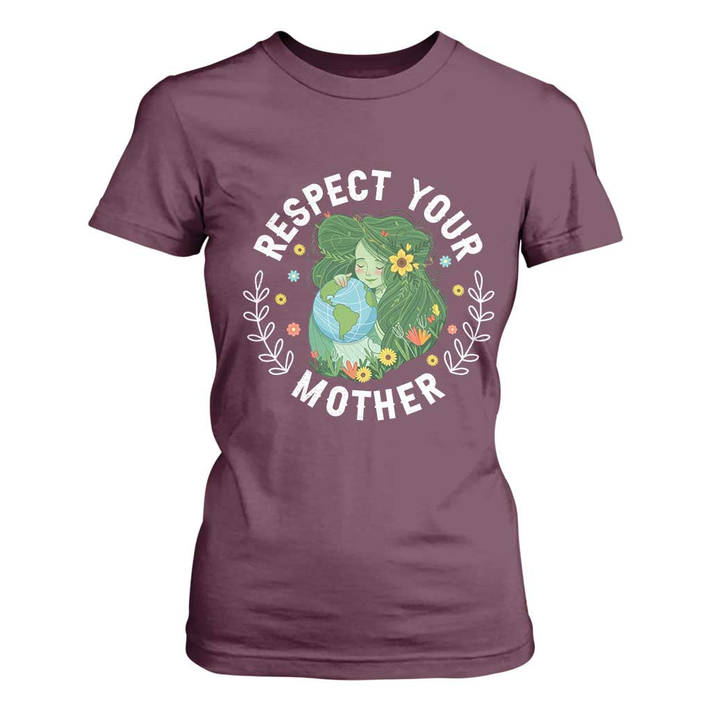 Respect Your Mother T Shirt For Women Earth Mother Women Girl
