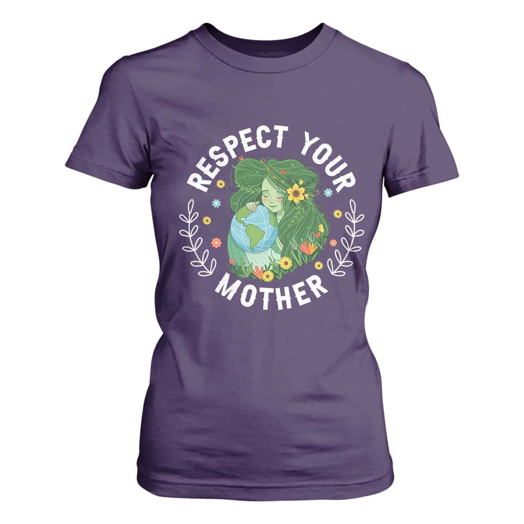 Respect Your Mother T Shirt For Women Earth Mother Women Girl