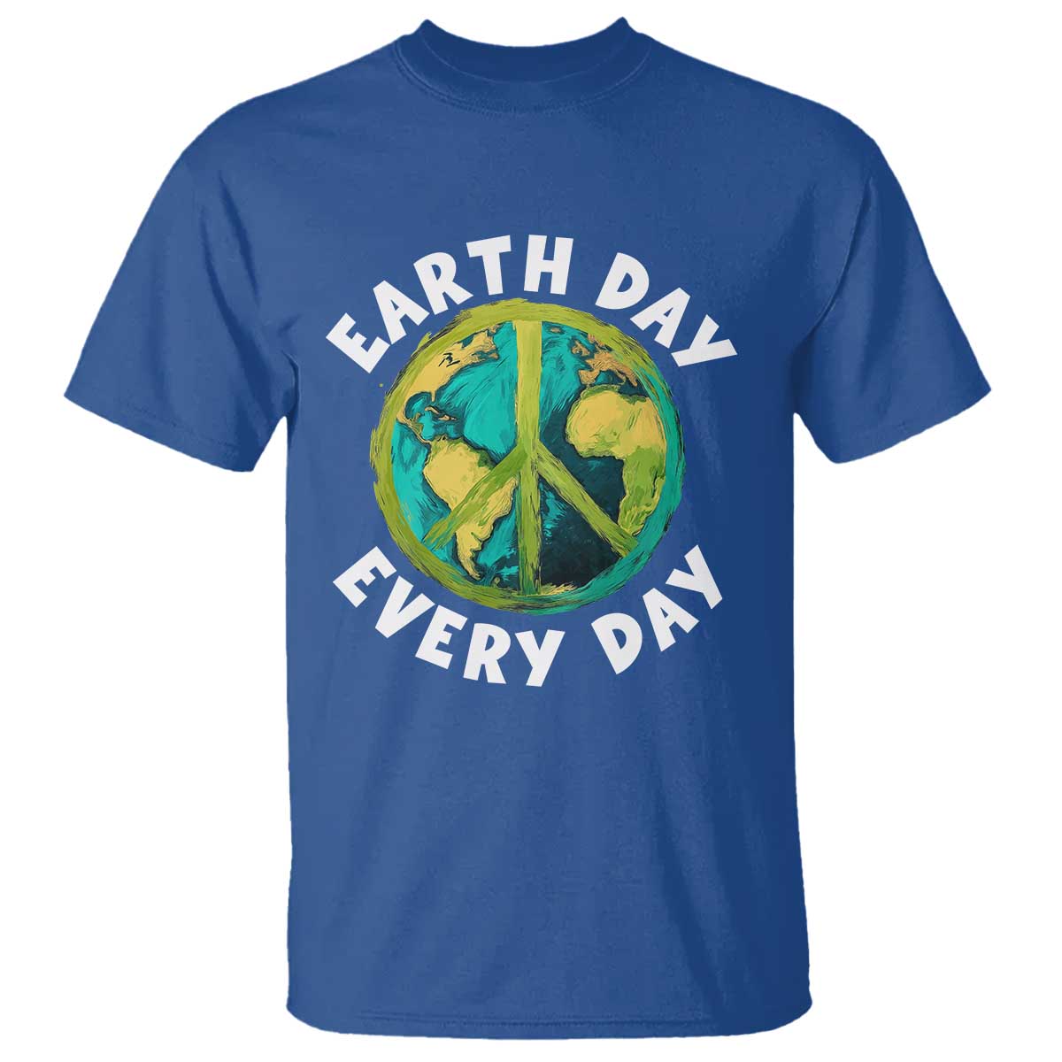 Earth Day Everyday T Shirt Peace Sign Nature Lover